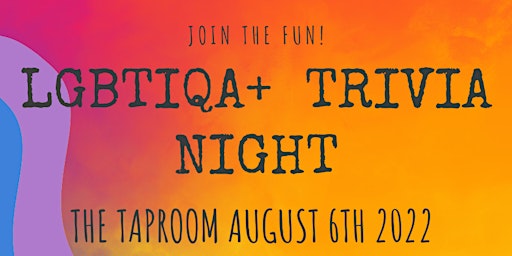 LGBTQIA+ Trivia Night at the Taproom