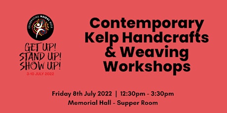 Cotemporary Kelp Handcrafts & Weaving Workshop tickets