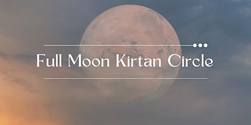 Full Moon Kirtan Circle