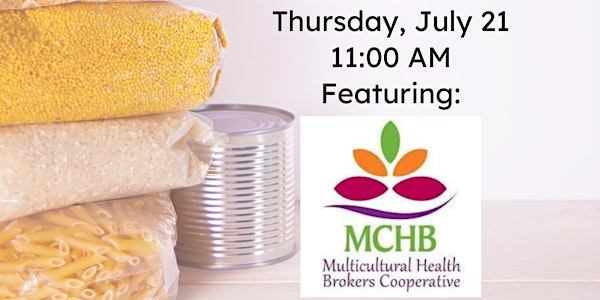 Lunch and Learn with Multicultural Health Brokers (MCHB)