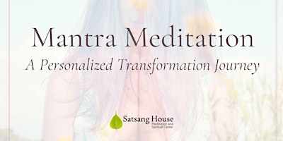 Mantra Meditation: A Personalized Transformation J