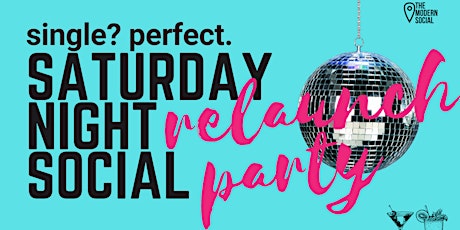 Saturday Night Social - Relaunch Party! primary image