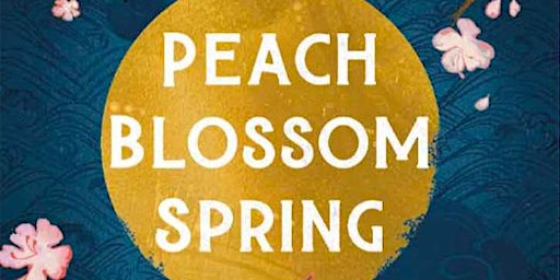 Book Launch: Peach Blossom Spring