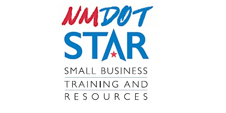 NMDOT STAR "Finding Capital for your Equipment and Operations" tickets