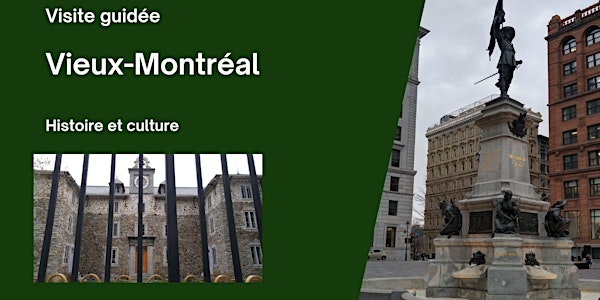Visite guidée Vieux-Montréal - Samedi 13 août 2022 à 10h00