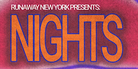 Runaway New York Presents: Nights NYC tickets