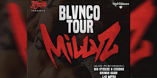 Millyz - Blvnco Tour - $20