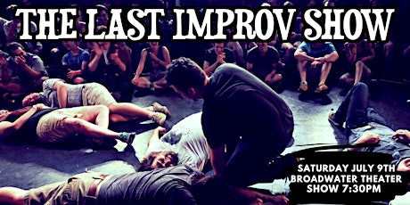 The Last Improv Show - July 9th! tickets