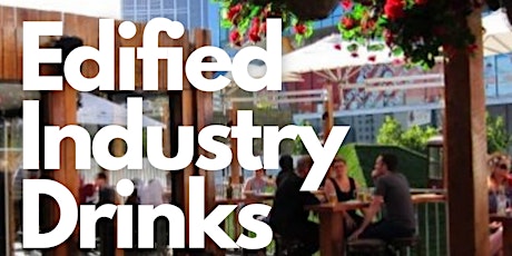 Edified Industry Drinks - Perth tickets
