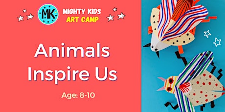 4-Day 'Animals Inspire Us' ONLINE Mighty Kids Holiday Art Camp for 8-10 y/o tickets
