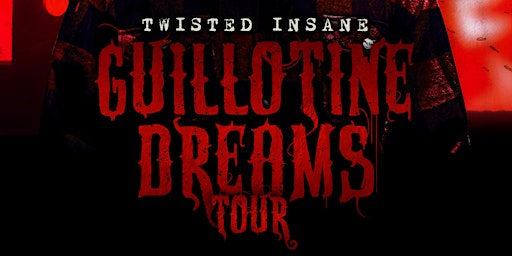 Twisted Insane & The Guillotine Dreams Tour Live At Brothers Bar