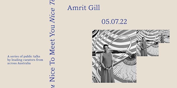 Nice to Meet You: Amrit Gill