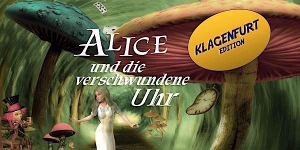 Alice und die verschwundene Uhr - Klagenfurt Edition