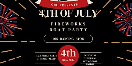Oahu Boat Cruises Presents: 4TH OF JULY Boat Party