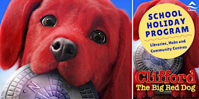 Movies at Mawson: Clifford The Big Red Dog - July School Holiday Program