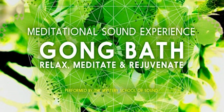  GONG BATH MEDITATIONAL SOUND EXPERIENCE  primary image