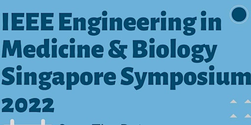 IEEE EMB Singapore Symposium 2022