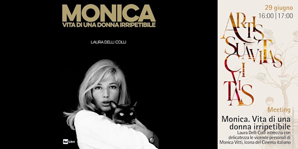 Meeting: Monica. Vita di una donna irripetibile di Laura Delli Colli.