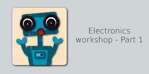 EaRS Electronics Workshop - Part 1