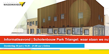 Informatieavond | Scholenbouw Park Triangel: waar staan we nu? tickets