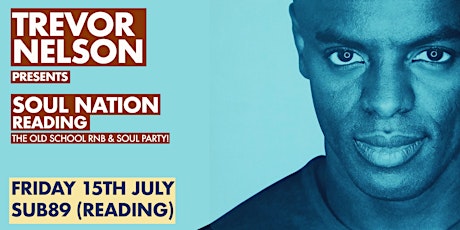 Trevor Nelson's Soul Nation - READING