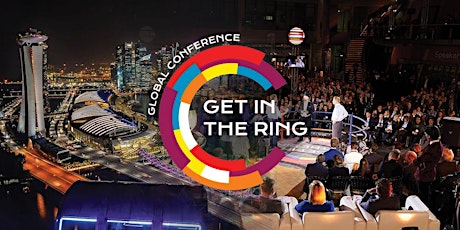 Primaire afbeelding van Get in the Ring Global Conference 2017 - Singapore