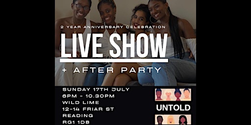 PODCAST LIVE SHOW + AFTER PARTY - UNTOLD’S 2 YEAR ANNIVERSARY CELEBRATION