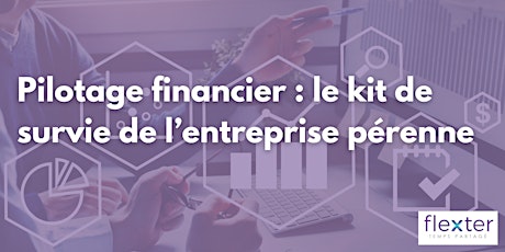 Image principale de Pilotage financier : le kit de survie de l’entreprise pérenne