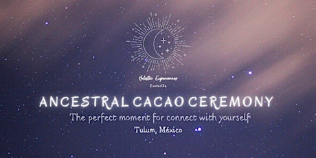 Image principale de Ancestral Cacao Ceremony  in Tulum by Holistic Experiences