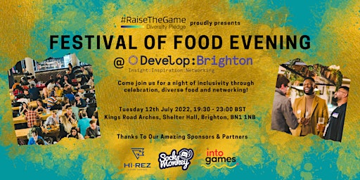 #RaiseTheGame Festival Of Food Evening @ Develop: Brighton 2022 primary image
