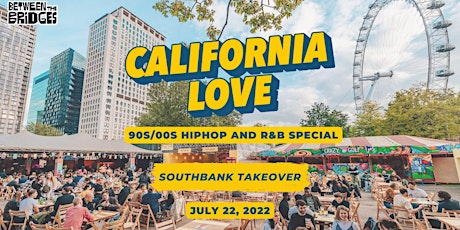 California Love (90s/00s HipHop and R&B) Summer Outdoor and Indoor Party tickets
