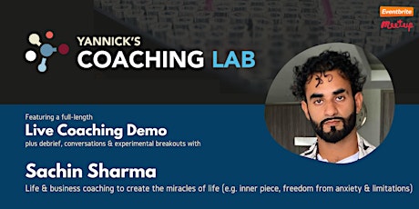 Yannick's Coaching Lab - “Bringing it all back to Zero” with Sachin Sharma tickets
