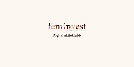 Digital Aktieklubb: Makro & Räntor med Feminvest