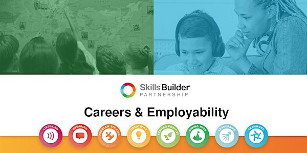 Skills Builder's Careers and Employability forum, July 2022