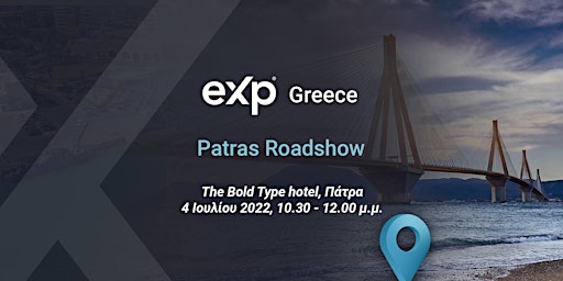eXp Greece- Patras Roadshow 04/07/2022