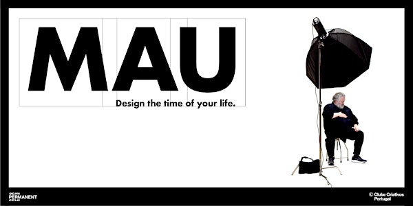 Documentário "MAU _Design the time of your life." powered by Semi Permanent