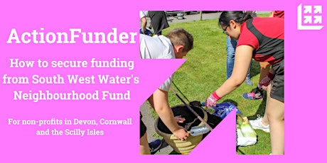 Securing funding from South West Water's Neighbourhood Fund tickets