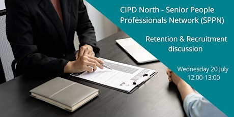 CIPD North Senior People Professionals Network, July meeting tickets