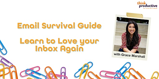 Email Survival Guide (Online, Zoom) 11th January 2023