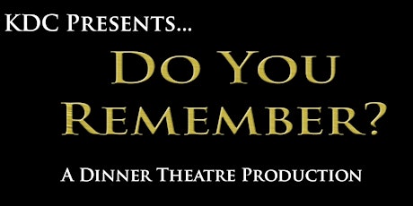 KDC Presents...Do You Remember? primary image