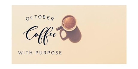 October - Coffee with Purpose with The Shire Collective tickets