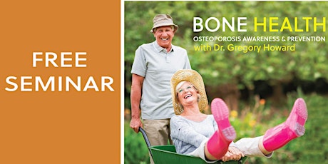 Bone Health Seminar with Dr. Gregory Howard primary image