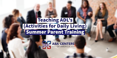 Teaching ADL's (Activities for Daily Living)–Parent Training (Kids 2-10) tickets