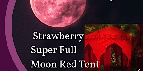 Evening Red Tent - June 14 - Full Moon (virtual) primary image