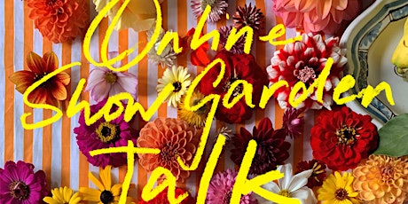 Online show garden talk - The Macmillan garden at RHS Hampton Court 2022 Tickets