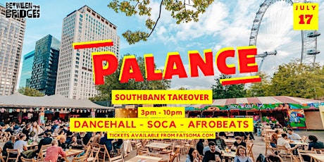 PALANCE - DANCEHALL / SOCA / AFROBEATS SUMMER INDOOR & OUTDOOR PARTY tickets