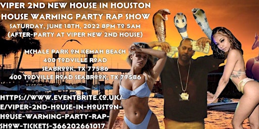 VIPER 2ND HOUSE IN HOUSTON HOUSE WARMING PARTY RAP SHOW primary image