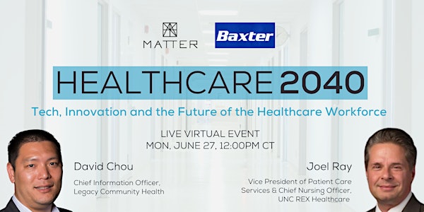 Healthcare 2040:Tech, Innovation and the Future of the Healthcare Workforce