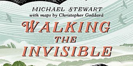 Walking the Invisible with Michael Stewart tickets