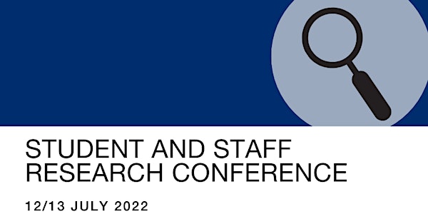 Student and Staff Research Conference 2022: Lifting Barriers